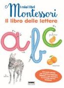 Il libro delle lettere. I miei libri Montessori