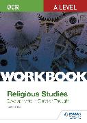 OCR A Level Religious Studies: Developments in Christian Thought Workbook