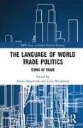 The Language of World Trade Politics