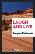 Laugh and live