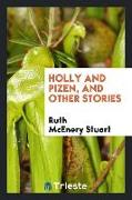 Holly and pizen, and other stories