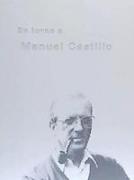 En torno a Manuel Castillo, 1930-2005