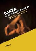 Danza, investigación y educación : experiencias interdisciplinares con música, literatura y teatro