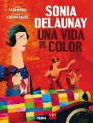 Sonia Delaunay. Una vida de color