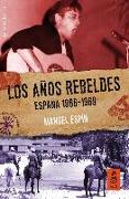 Los años rebeldes : España, 1966-69
