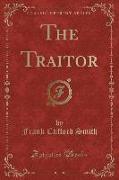 The Traitor (Classic Reprint)