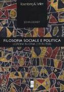 Filosofia sociale e politica. Lezioni in Cina (1919-1920)