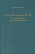 Form as Compensation for Life: Fictive Patterns in Virginia Woolf's Novels