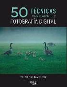 50 técnicas para dominar la fotografía digital