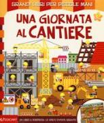 Una giornata al cantiere