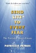 Send Lite to Every Fear