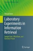 Laboratory Experiments in Information Retrieval