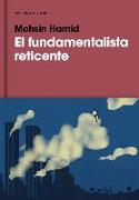 El fundamentalista reticente