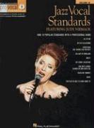 Jazz Vocal Standards: Sing 10 Popular Standards with a Professional Band [With CD]