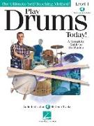 Play Drums Today! - Level 1: A Complete Guide to the Basics [With CD (Audio)]