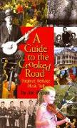 A Guide to the Crooked Road: Virginia's Heritage Music Trail [With CD (Audio)]