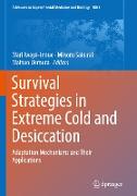 Survival Strategies in Extreme Cold and Desiccation