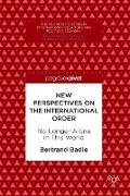 New Perspectives on the International Order