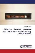 Effects of Secular Literature on the Adventist Philosophy of Education