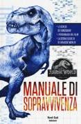Jurassic World. Manuale sopravvivenza