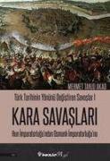 Türk Tarihinin Yönünü Degistiren Savaslar 1 - Kara Savaslari