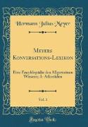 Meyers Konversations-Lexikon, Vol. 1