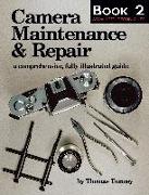 Camera Maintenance & Repair, Book 2: Advanced Techniques