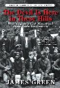 The Devil Is Here in These Hills: West Virginia's Coal Miners and Their Battle for Freedom