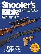 Shooter's Bible, 108th Edition: The World's Bestselling Firearms Reference