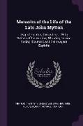 Memoirs of the Life of the Late John Mytton: Esq. of Halston, Shropshire ... with Notices of His Hunting, Shooting, Driving, Racing, Eccentric and Ext