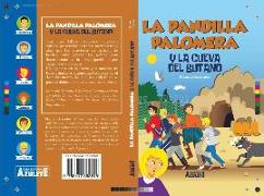 La Pandilla Palomera y la cueva del butano