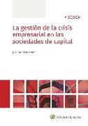 La gestión de la crisis empresarial en las sociedades de capital