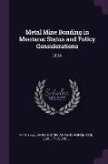 Metal Mine Bonding in Montana: Status and Policy Considerations: 2004