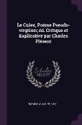 Le Culex, Poème Pseudo-Virgilien, Éd. Critique Et Explicative Par Charles Plésent