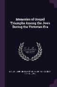 Memories of Gospel Triumphs Among the Jews During the Victorian Era