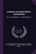 Lectures on Forest Policy. Second Part: Forestry Conditions in the United States