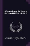 A Voyage Round the World in the Years MDCCXL, I, II, III, IV