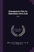 Management Plan for Makoshika State Park: 1984