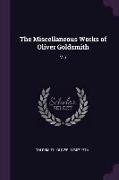 The Miscellaneous Works of Oliver Goldsmith: V.6