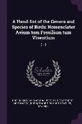 A Hand-List of the Genera and Species of Birds: Nomenclator Avium Tum Fossilium Tum Viventium: 3 - 3
