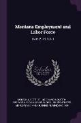 Montana Employment and Labor Force: 1994 V. 24, No. 1