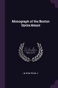Monograph of the Boston Opera House