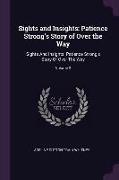 Sights and Insights: Patience Strong's Story of Over the Way: Sights and Insights: Patience Strong's Story of Over the Way, Volume 2