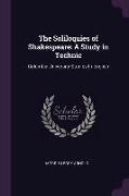 The Soliloquies of Shakespeare: A Study in Technic: Columbia University Studies in English