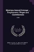 Montana Annual Average ... Employment, Wages and Contributions: 1986
