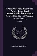 Reports of Cases in Law and Equity, Argued and Determined in the Supreme Court of the State of Georgia, in the Year ..., Volume 68