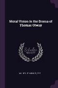 Moral Vision in the Drama of Thomas Otway