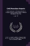 Civil Procedure Reports: Containing Cases Under the Code of Civil Procedure and the General Civil Practice of the State of New York, Volume 35