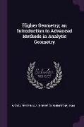 Higher Geometry, An Introduction to Advanced Methods in Analytic Geometry