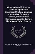 Montana State University, Montana Agricultural Experiment Station, Montana Cooperative Extension Service, Financial and Compliance Audit for the Two F